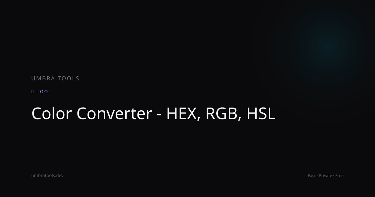 Color Converter - HEX, RGB, HSL - Free Online Tool | Umbra Tools