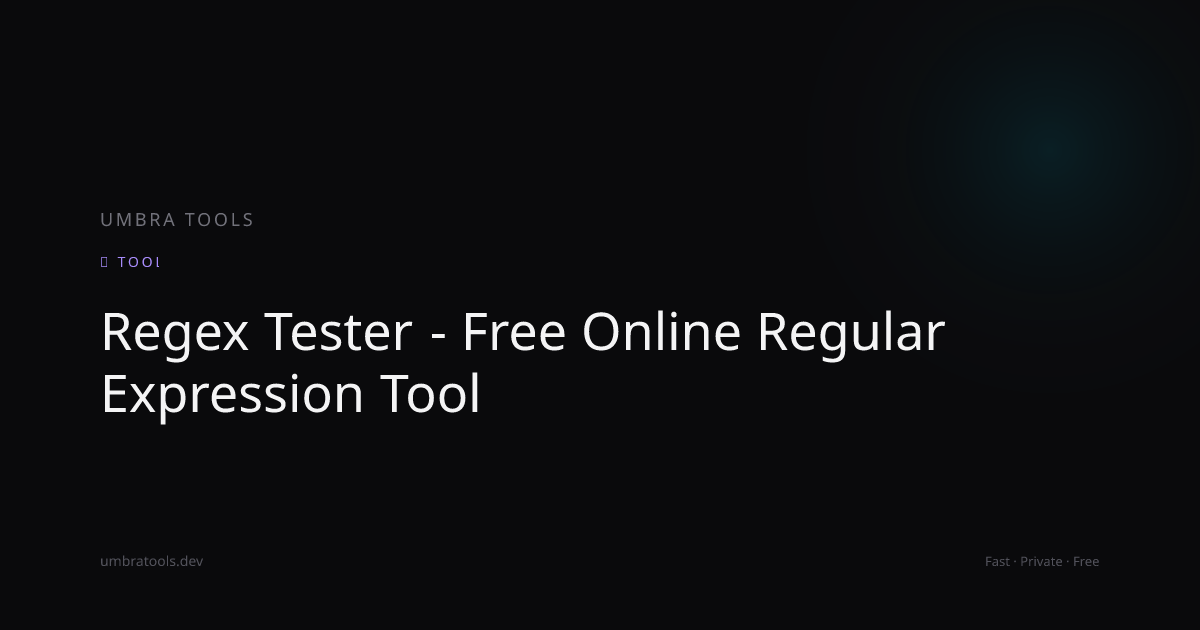 Regex Tester - Free Online Regular Expression Tool | Umbra Tools