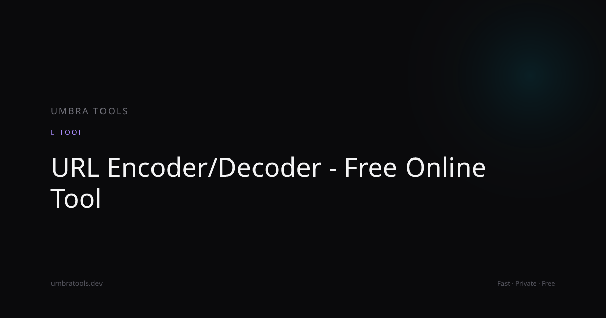 URL Encoder/Decoder - Free Online Tool | Umbra Tools
